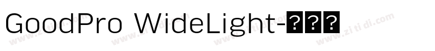 GoodPro WideLight字体转换 GoodPro WideLight字体转换
